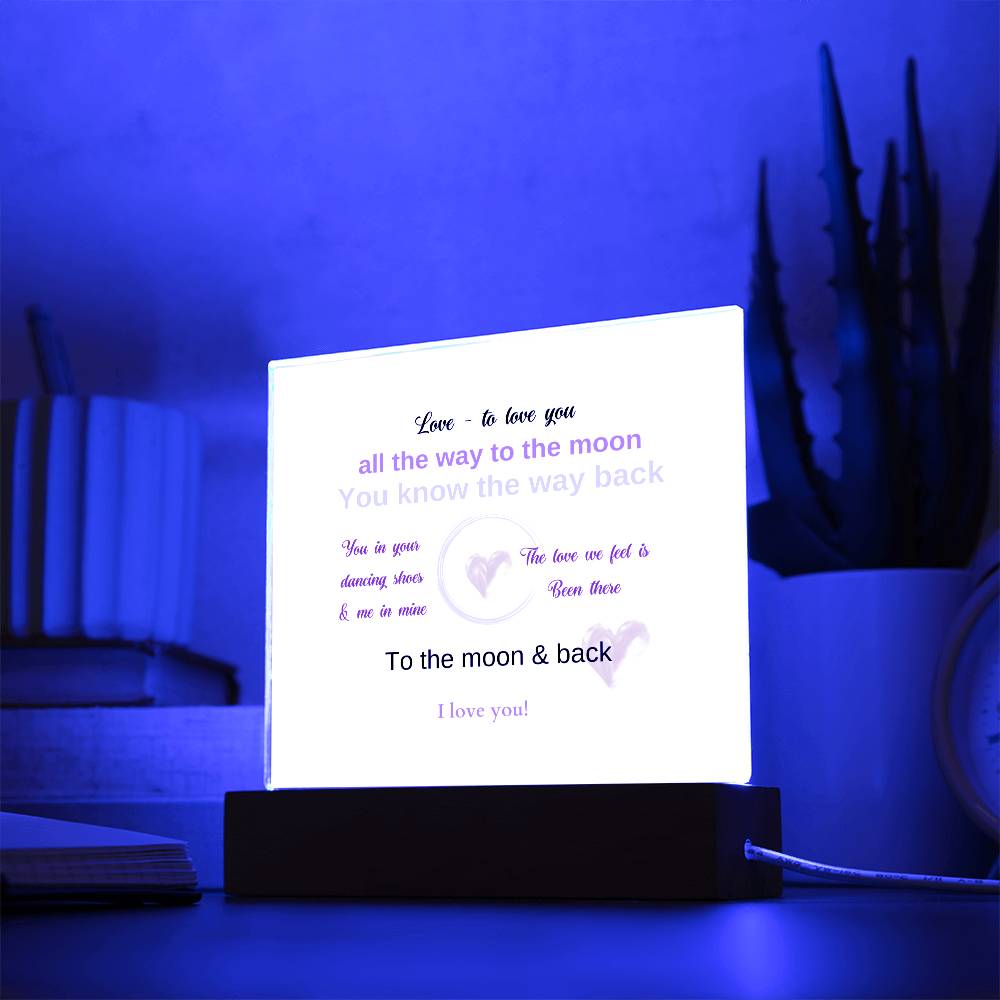 To the moon and back, Azrylic Square Plaque, with Blue Light - Sheer: your Luck - Sheerluck-art.com