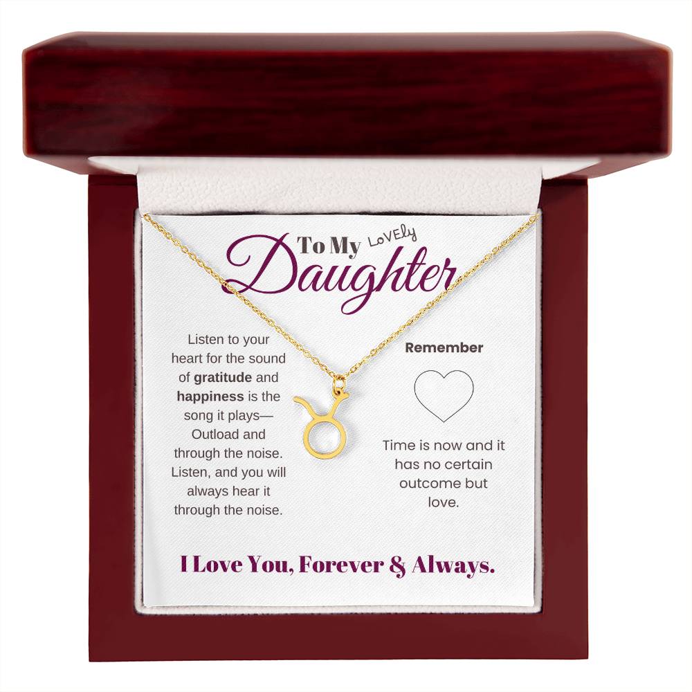 To my daughter with message card and zodiac name necklace, gold finish (taurus), in Mahogany style luxury box - Sheer: your Luck - Sheerluck-art.com