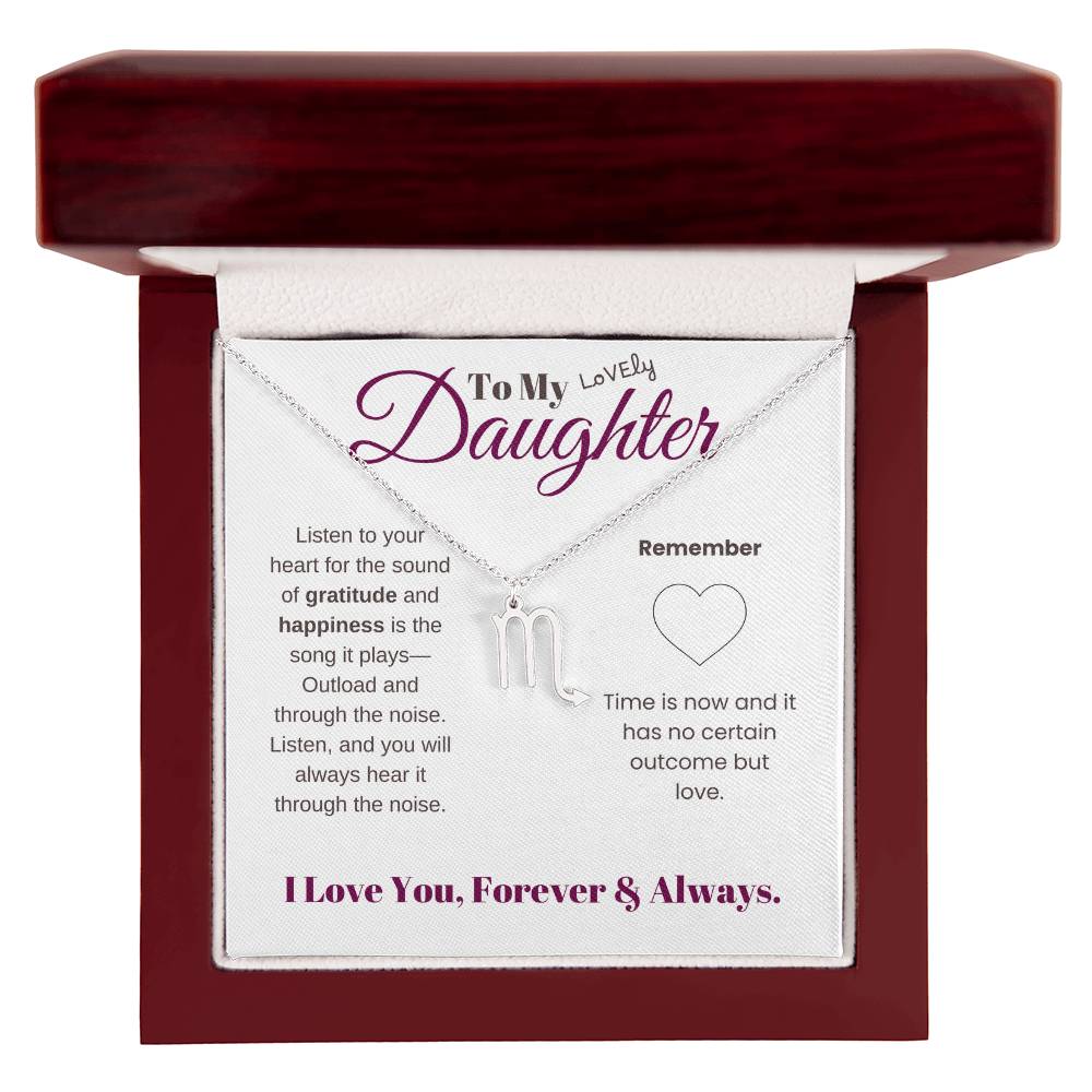 To my daughter with message card and zodiac name necklace, polished stainless steal (scorpio), in Mahogany style luxury box - Sheer: your Luck - Sheerluck-art.com