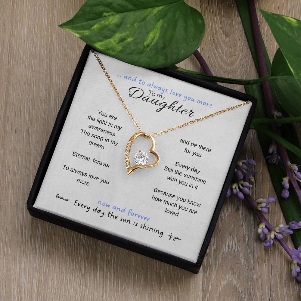 To my daughter with message card and forever love necklace, 18k yellow gold finish, leaves and flower background - Sheer: your Luck - Sheerluck-art.com