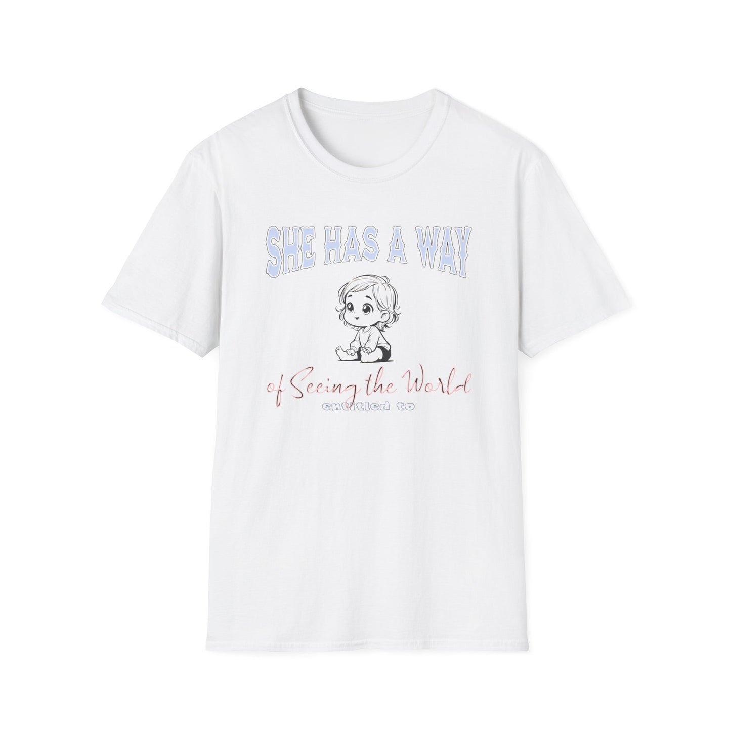 She Has A Way  — Baby Girl — T-Shirt