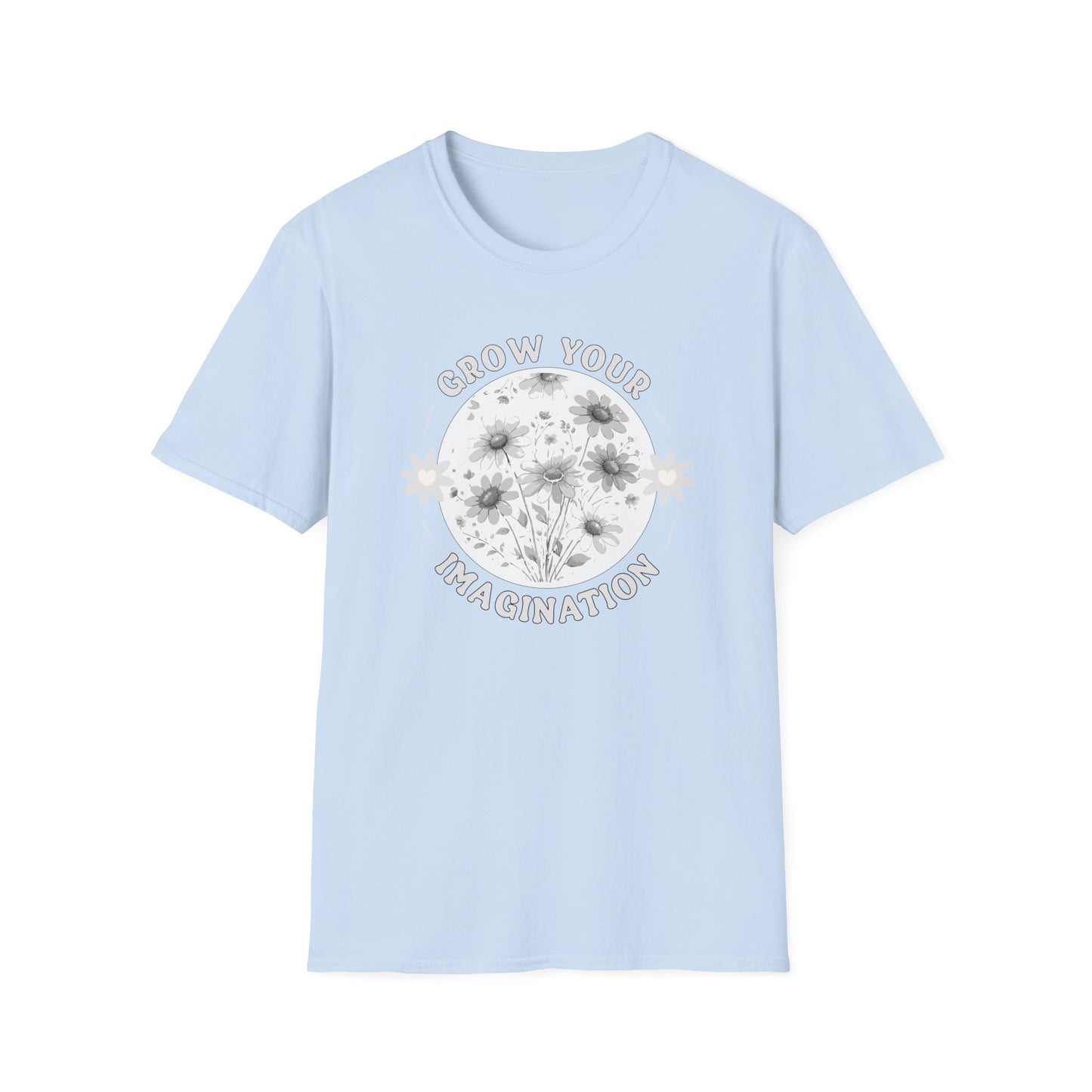 Grow Your Imagination — Floral — T-Shirt