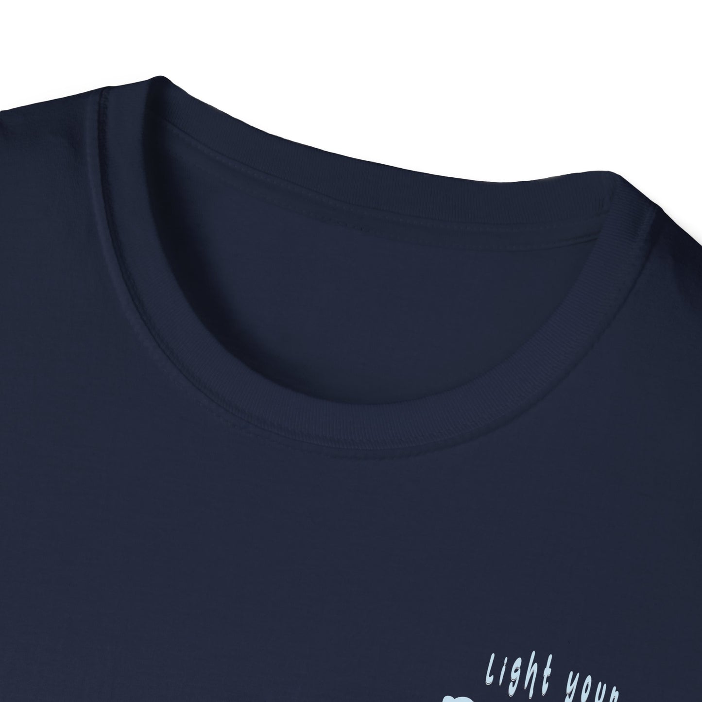 Light Your Dreams — Be Visible — T-Shirt