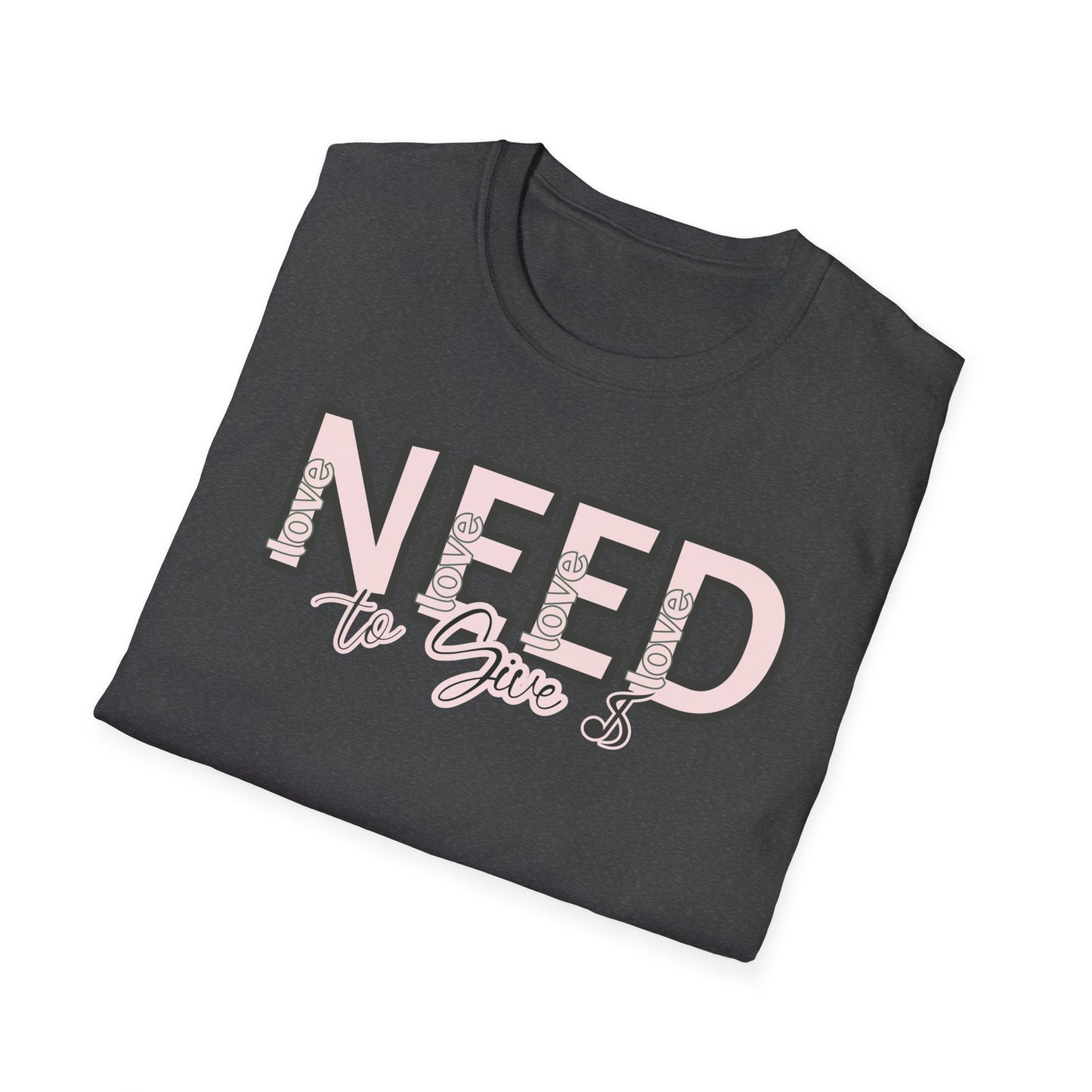 Love is all we need T-Shirt —  Script Tee
