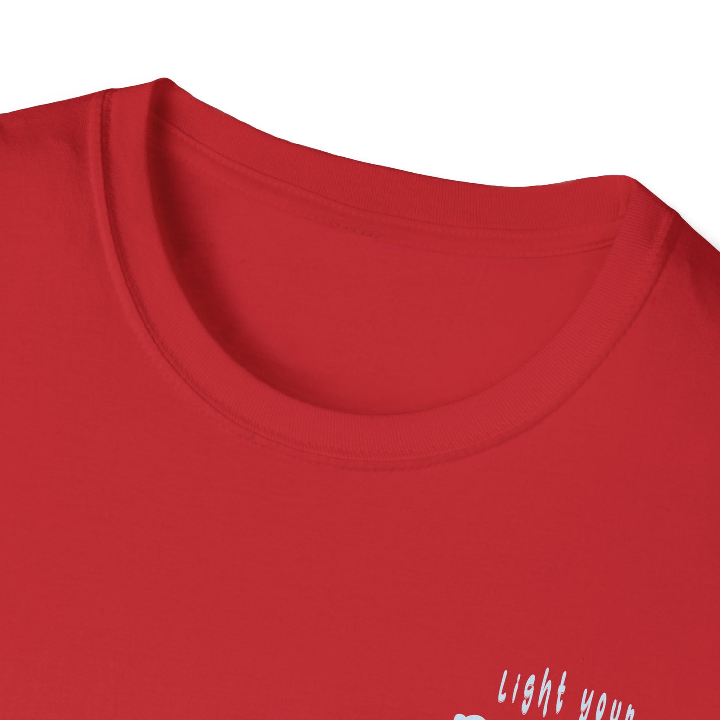 Light Your Dreams — Be Visible — T-Shirt