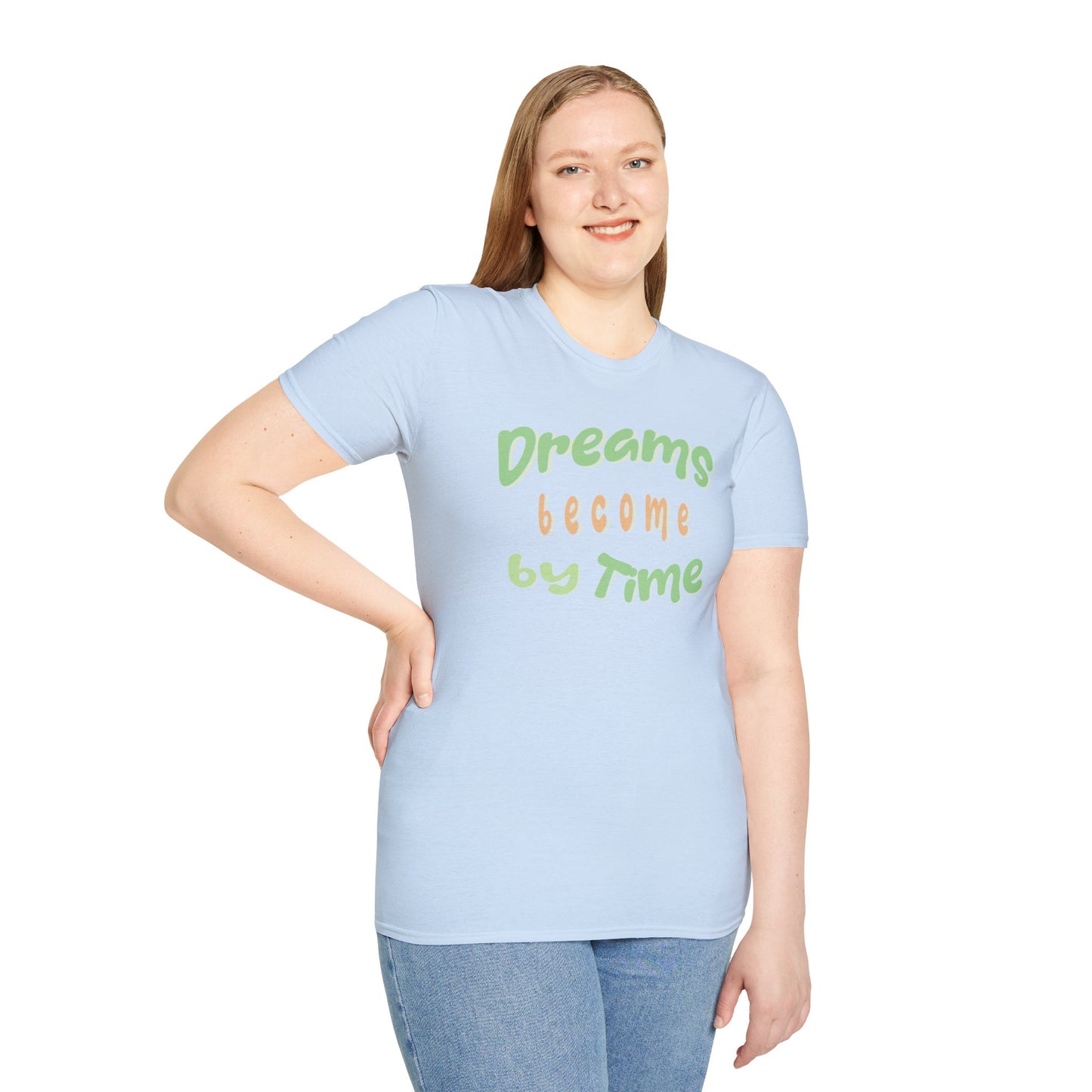 Dreams Become By Time — Script — T-Shirt