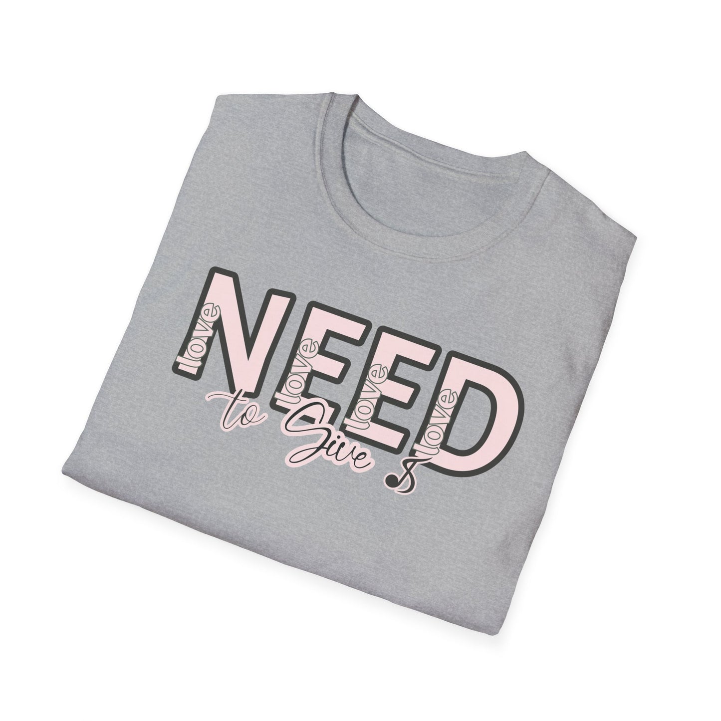Love is all we need T-Shirt —  Script Tee