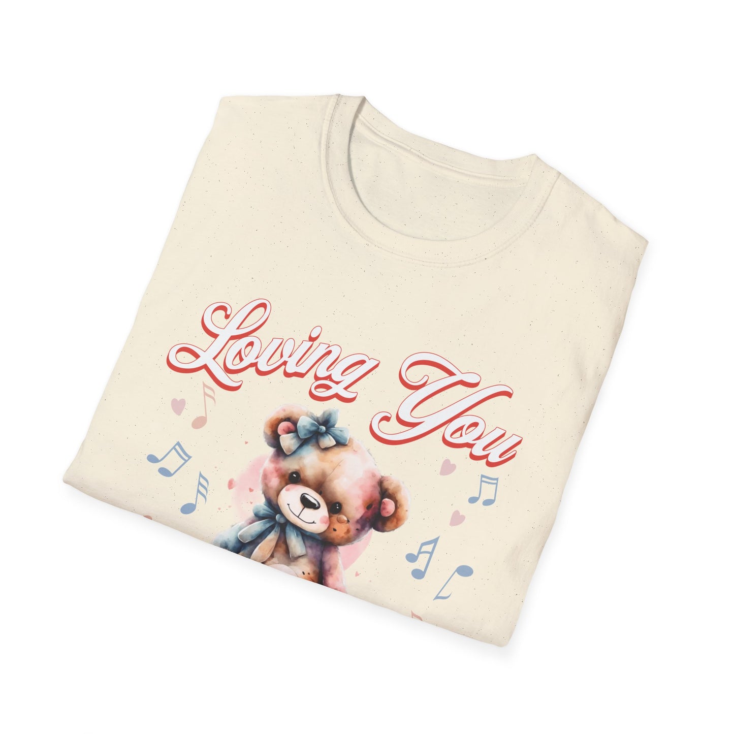 Loving you is my piece of Art — Teddy Bear — T-Shirt