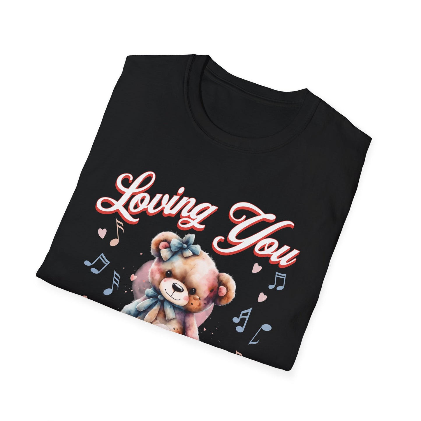 Loving you is my piece of Art — Teddy Bear — T-Shirt