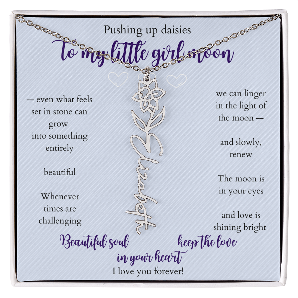 Daughter — Pushing up daisies — Flower name necklace