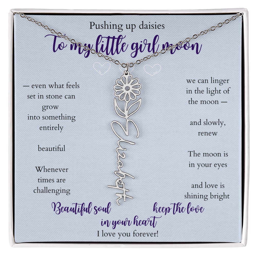 Daughter — Pushing up daisies — Flower name necklace
