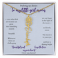 Daughter — Pushing up daisies — Flower name necklace