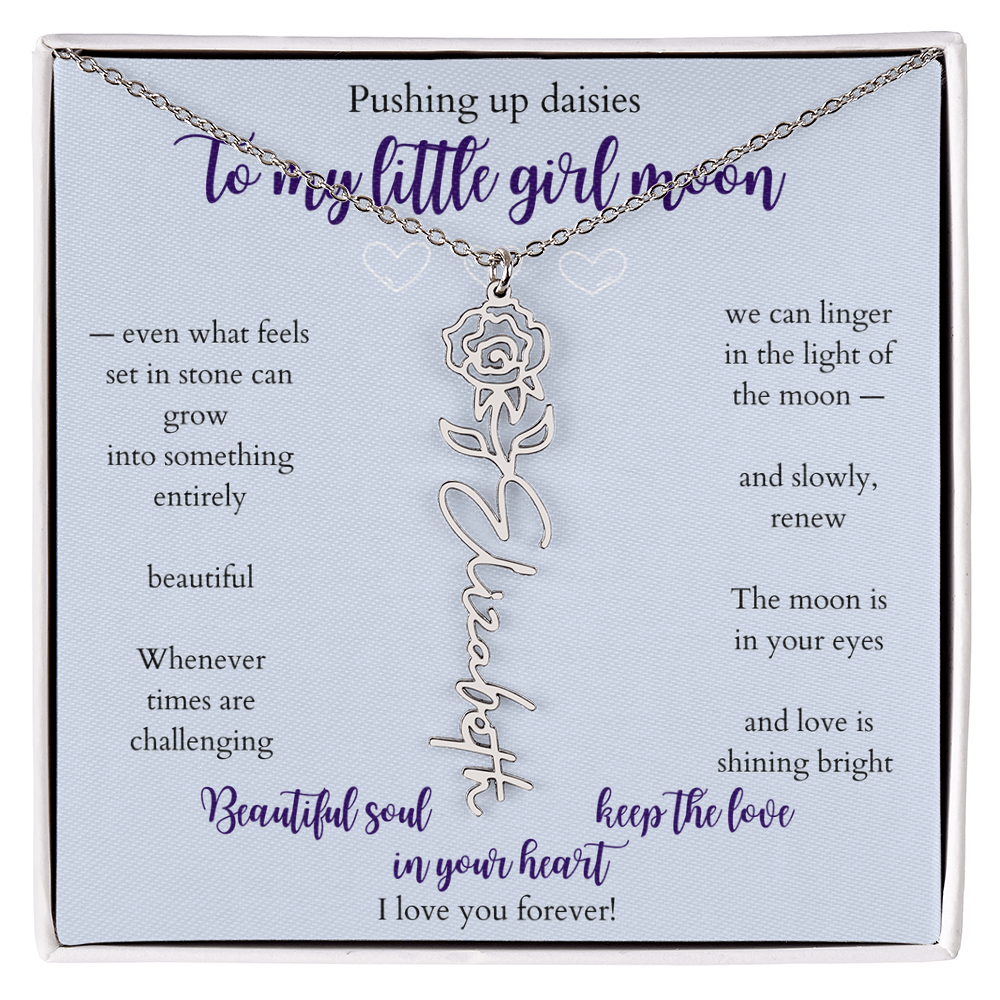Daughter — Pushing up daisies — Flower name necklace