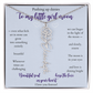 Daughter — Pushing up daisies — Flower name necklace