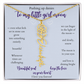 Daughter — Pushing up daisies — Flower name necklace