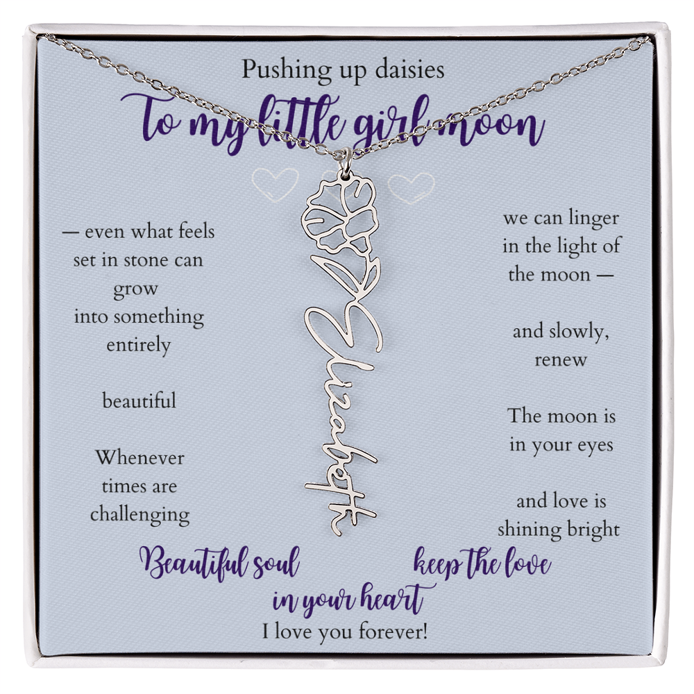 Daughter — Pushing up daisies — Flower name necklace