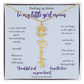 Daughter — Pushing up daisies — Flower name necklace