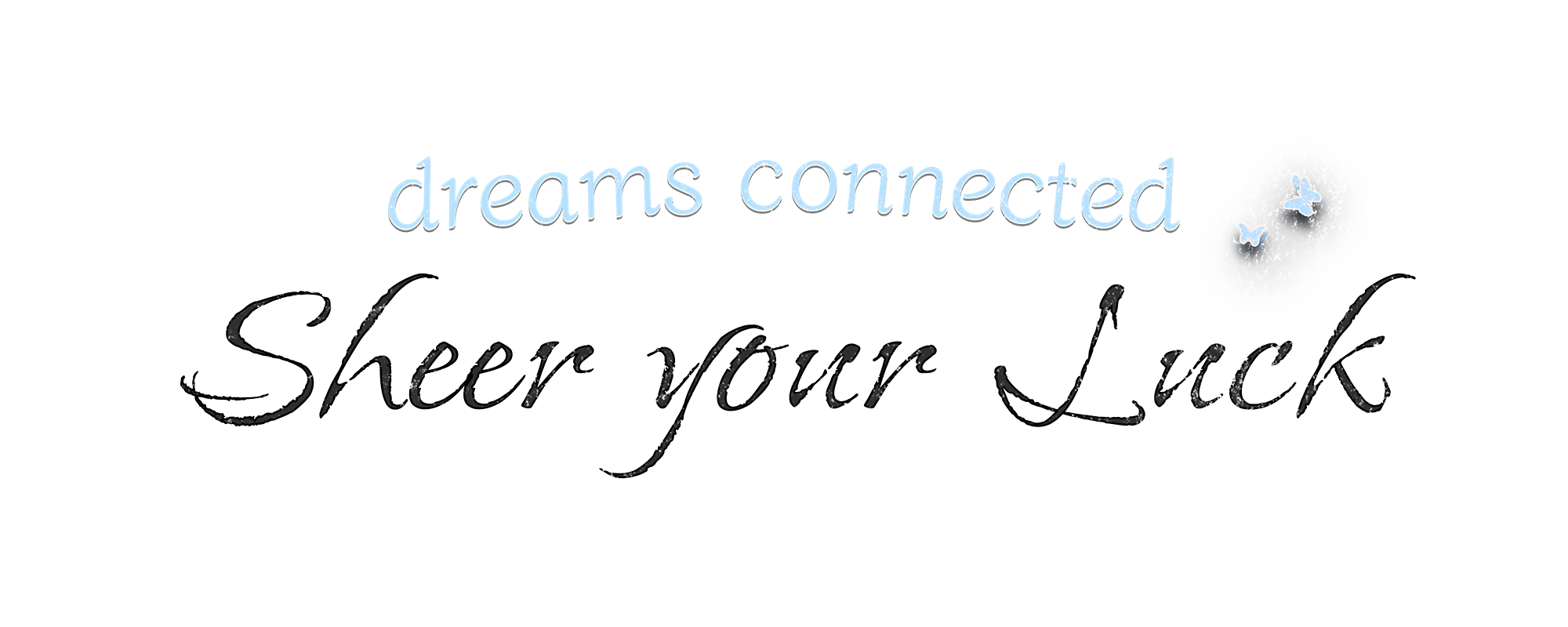 Sheer your Luck