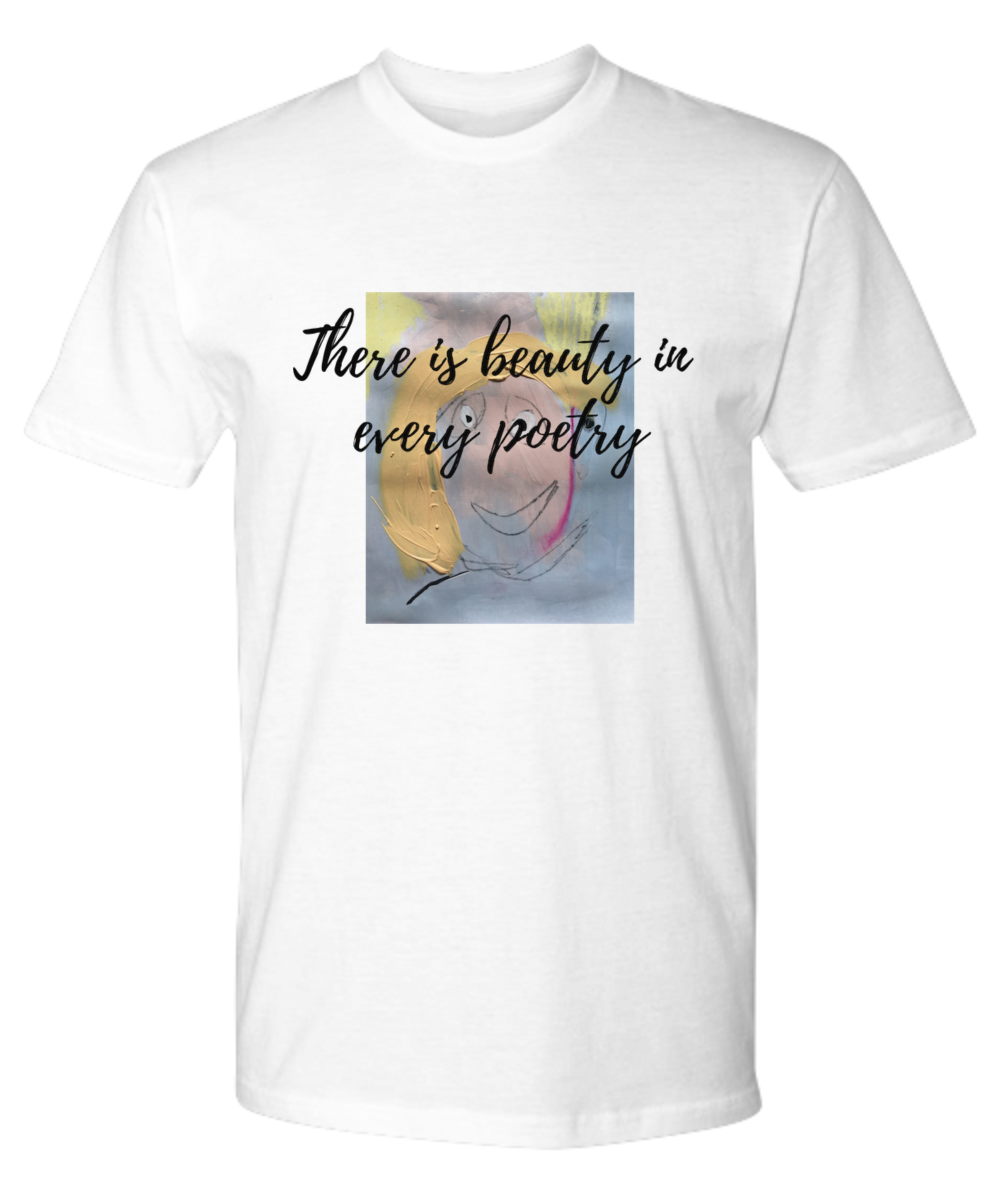 T-shirt, Beauty in every Poetry - Sheer: your Luck - Sheerluck-art.com